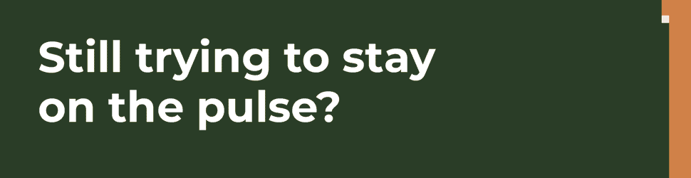 Agronomy Edge: Still trying to stay on the pulse?